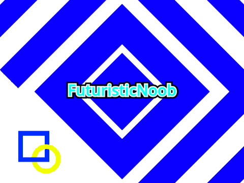 |meh| Intro for FuturisticNoob 