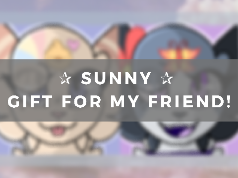 sunny ✰ gift for my friend! <3