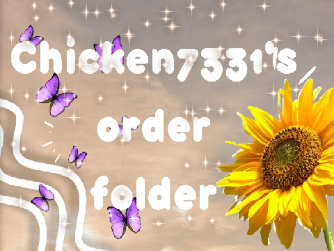 chicken7331's order folder