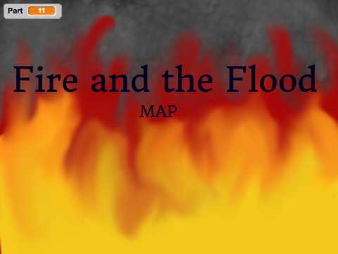 Fire and the Flood OC MAP- Closed (5/28)