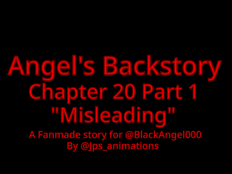 Angel's Backstory Chapter 20 Part 1