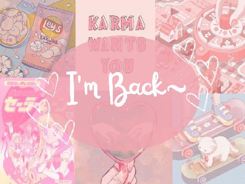 I'm Back~
