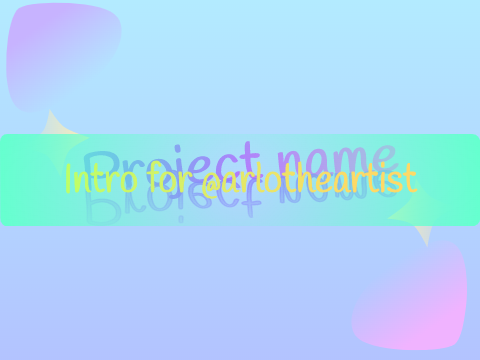 Intro for @arlotheartist