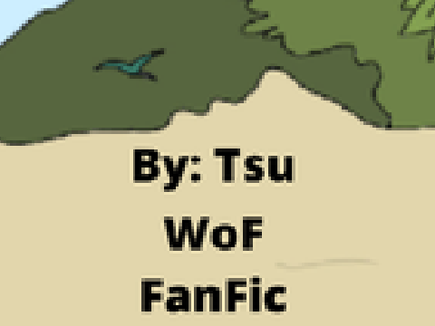 WoF Fanfic  [] Part 14