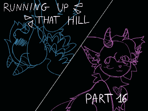 Running Up That Hill ➵ Part 16