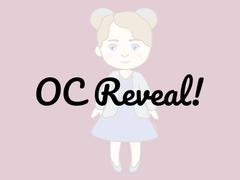 OC Reveal!