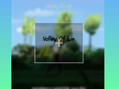 Valley of Lie - TXT