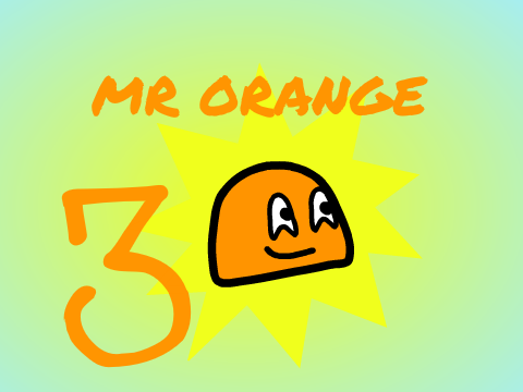 Mr Orange 3!