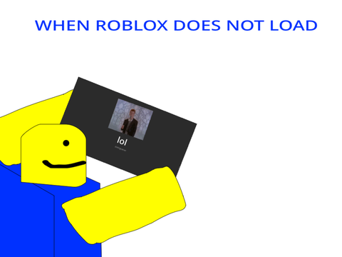 When Roblox doesn’t load