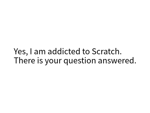 Am I Addicted To Scratch? (Truth Found)