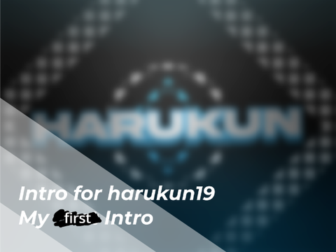 // Intro for harukun19