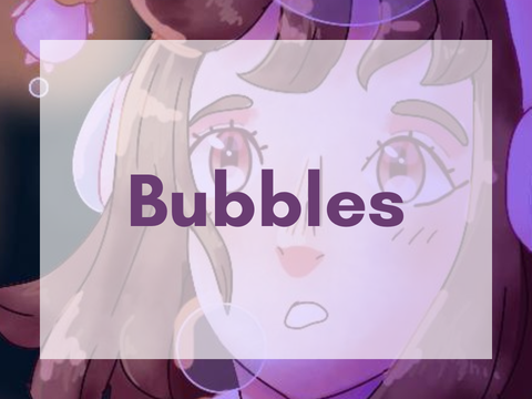 Bubbles - DMCE