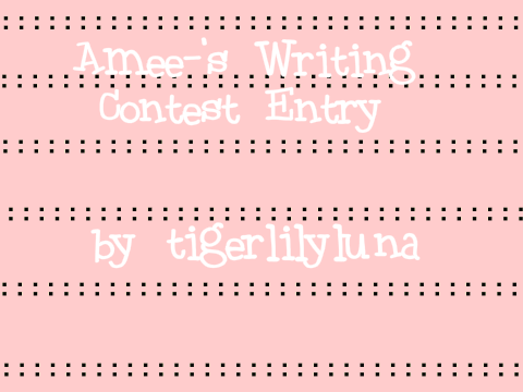 ★Writing Contest Entry★ 