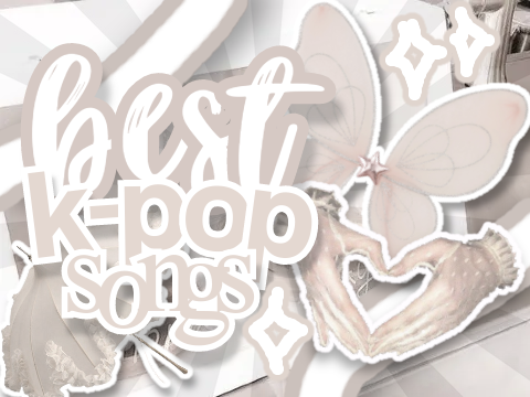 ╰→ new + improved fav kpop songs