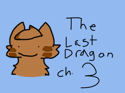 The Last Dragon - Chapter 3