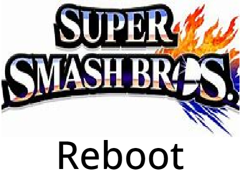 (Please read) If Smash Bros got rebooted