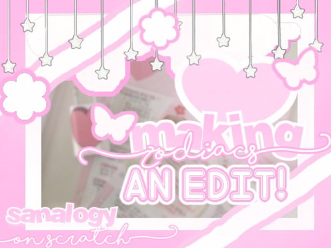↳♡ giving zodiacs an edit ?!
