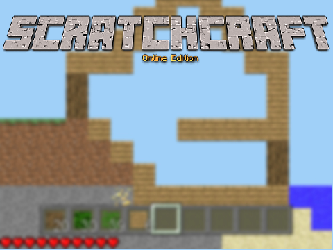 ScratchCraft  -  Multiplayer - v0.05