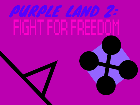 Purple Land 2: Fight For Freedom