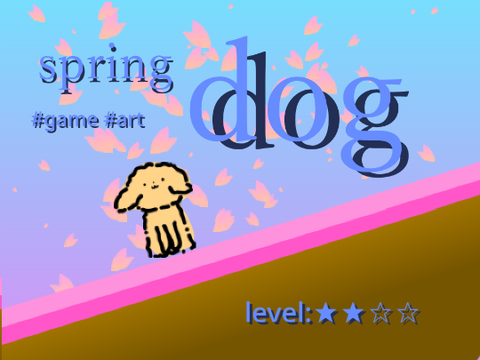 spring dog❀　#games   #art