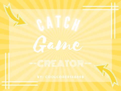 Catch Game Creator!