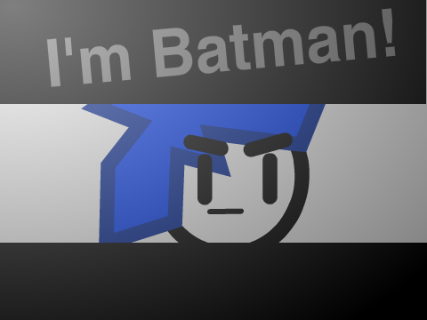 I'm Batman! 