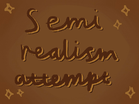 ✨Semi realism attempt✨