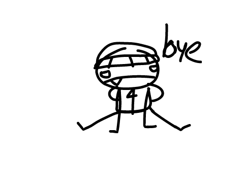 bye.