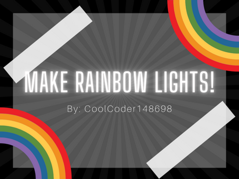 Make Rainbow Lights!!