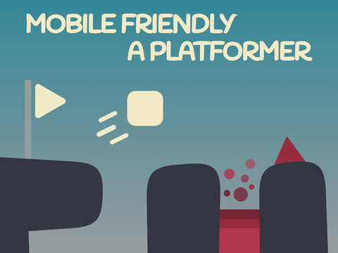 Mobile Friendly A Platformer #update the music