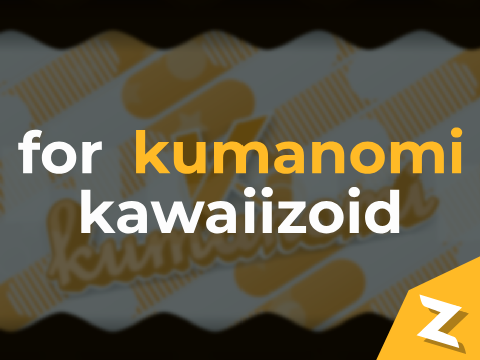 for @kumanomikun622 | fantro | kawaiizoid