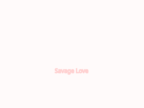 Savage Love - AMV - WIP