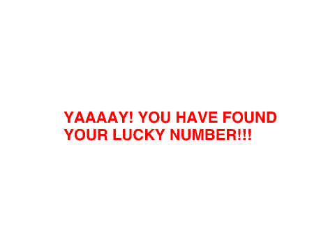 What is your LUCKY NUMBER???