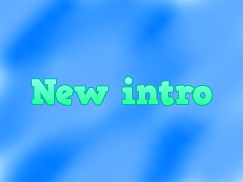 New intro