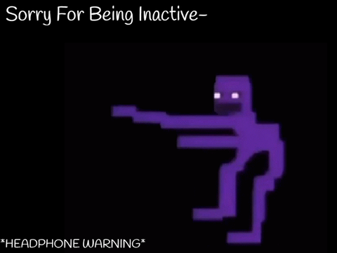Sorry I Was Inactive-