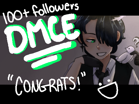 || 100+ followers DMCE - CONGRATS!||