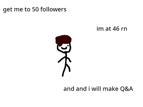 50 Followers = Q&A