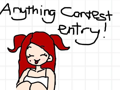 Anything Contest Entry!!!!
