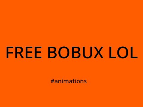 FREE BOBUX #animations