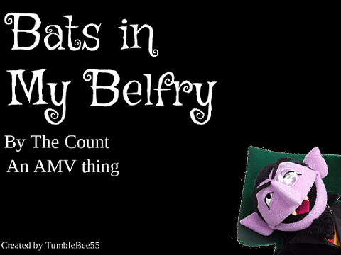 Bats In My Belfry by The Count | An AMV thing