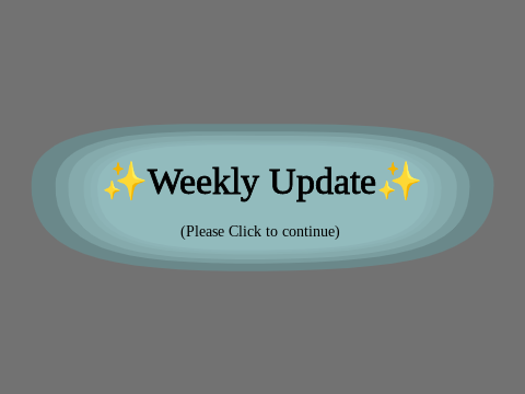 ✨Weekly Update✨ 'Aug 29th'