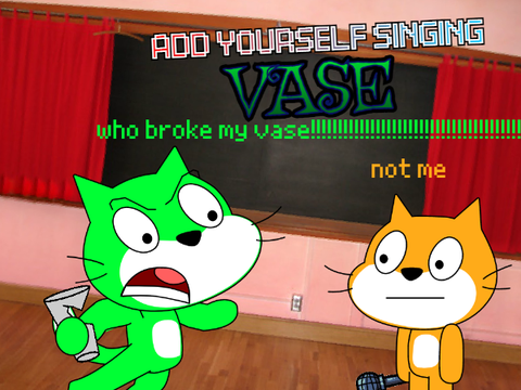 Add yourself/your oc singing Vase (0) remix