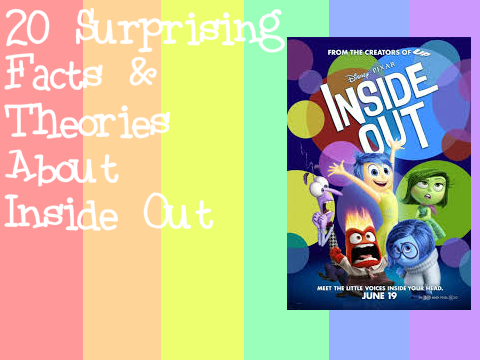 20 Surprising Facts &Theories About Inside Out