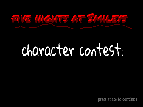 FIVE NIGHTS AT SMILEY'S CONTEST!