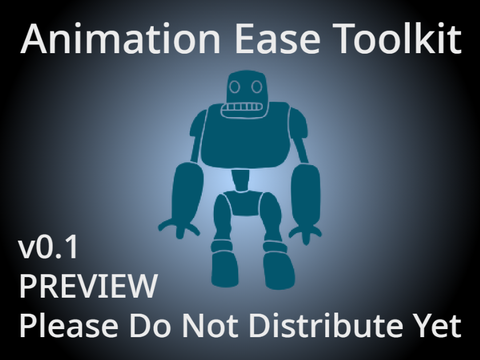 PREVIEW Animation Ease Toolkit v0.1
