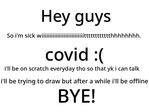 I'm sick..