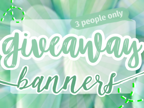 Giveaway banners! Part:1