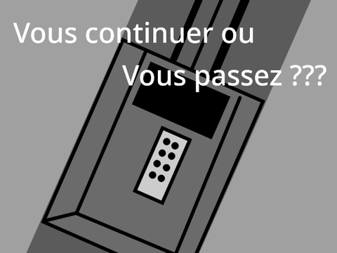 On continue ou on passe ? V 1.01 [New game]