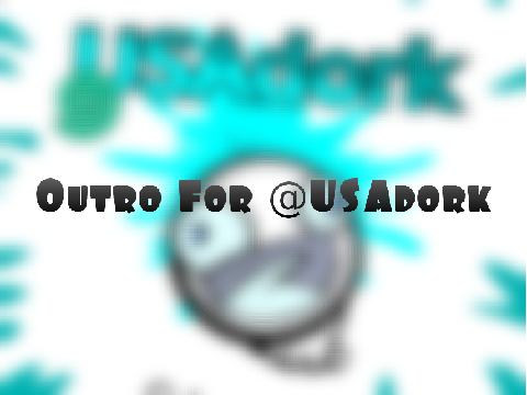 Outro For @USAdork