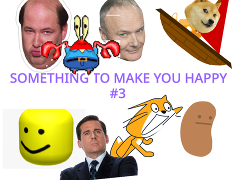SOMETHING TO MAKE YOU HAPPY #3